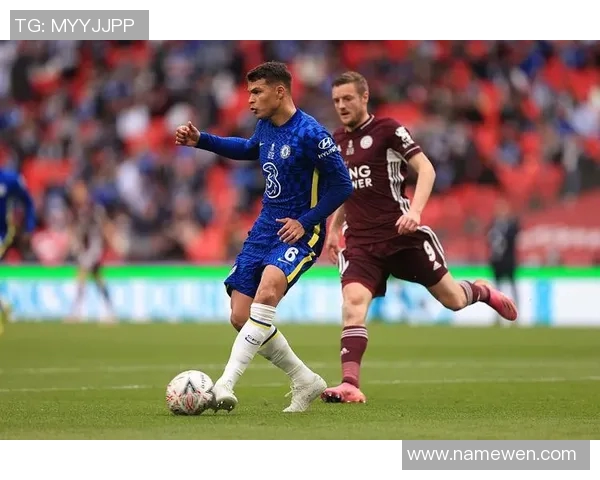 切尔西对阵莱斯特城精彩赛事360直播全程回顾与分析